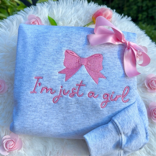 I´m just a Girl Sweatshirt