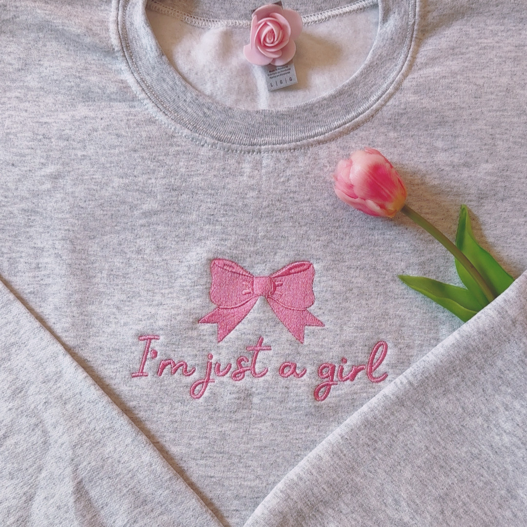 I´m just a Girl Sweatshirt